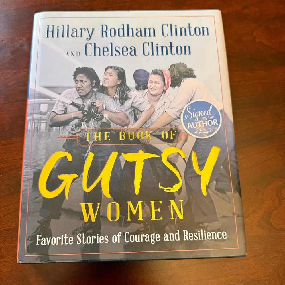 SIGNED BY AUTHOR- The Book of Gutsy Women Hardcover by Hillary Clinton & Chelsea - Picture 8 of 9